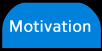 Motivation